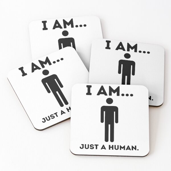 Item preview, I am just a human - normal people - for everybody - human body - human resources designed and sold by PrzemekWoj.