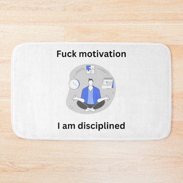 Item preview, self discipline - discipliner - fuck motivation - balance designed and sold by PrzemekWoj.