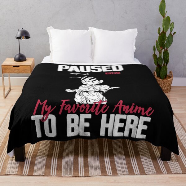 Item preview, PAUSED MY FAVORITE ANIME TO BE HERE designed and sold by GAADesignz.