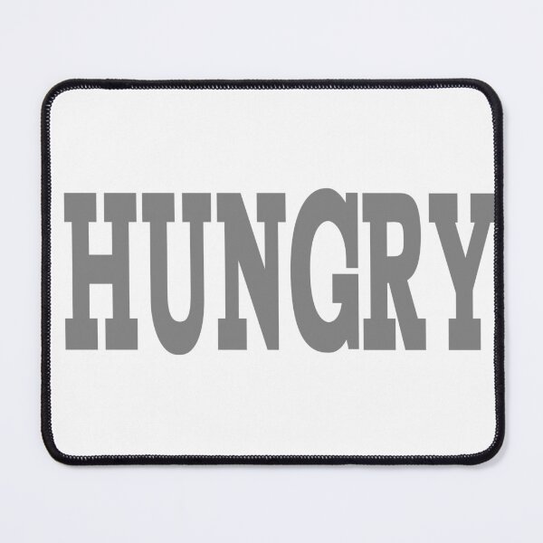 Item preview, HUNGRY designed and sold by 1MILLIONPUSHUPS.