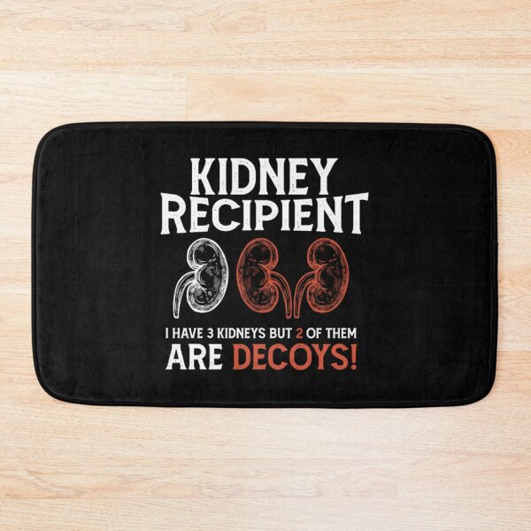 Item preview, Funny Kidney Recipient I Have Three Two Are Decoys designed and sold by prabuniard.