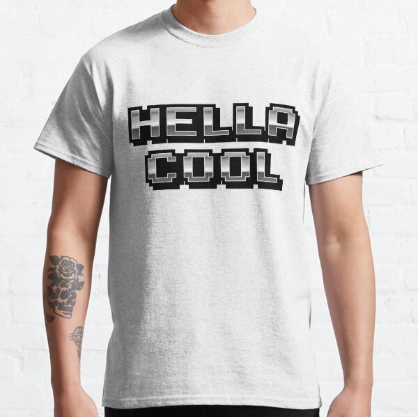 Hella Cool – Chrome Classic T-Shirt