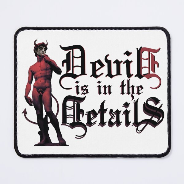 Item preview, Devils in the details (David is in the details) designed and sold by Chatchot.