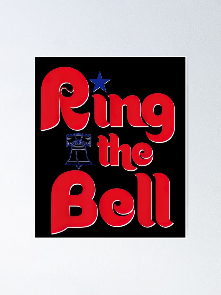 Ring The Bell Philadelphia T-Shirt, Philadelphia Phillies Shirt, Vintage  Phillies Baseball , Philly Baseball Shirt Poster for Sale by DesignNumBer