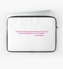 John Mayer Quote Laptop Sleeve