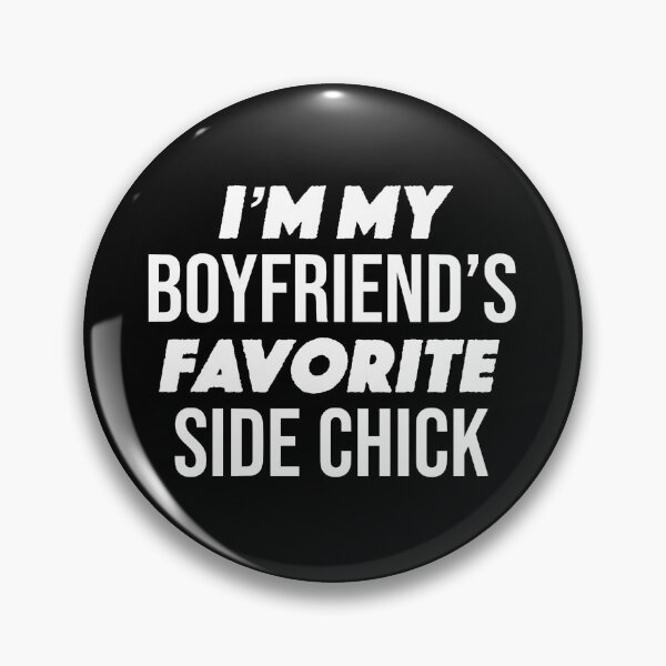 Item preview, I'm My Boyfriend Favorite Side Chick Funny Gift designed and sold by JackCurtis1991.