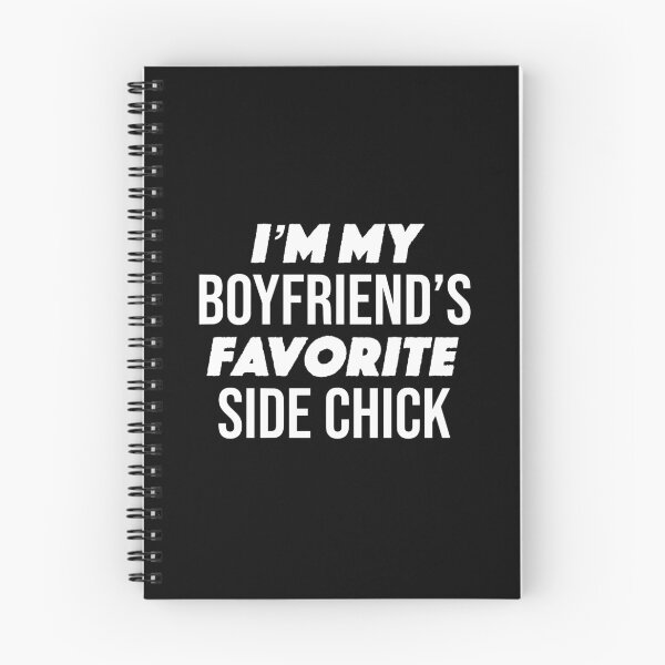 Item preview, I'm My Boyfriend Favorite Side Chick Funny Gift designed and sold by JackCurtis1991.