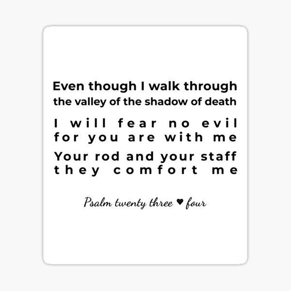 psalm-23-4-even-though-i-walk-through-the-valley-of-the-shadow-of