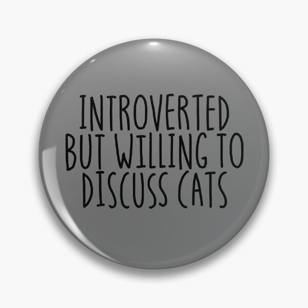 Item preview, Introverted But Willing To Discuss Cats Anti-Social Cat Gear designed and sold by DynamicDesign.
