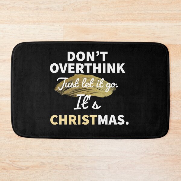 Item preview, Don't Overthink It's Christmas  designed and sold by Mizems.