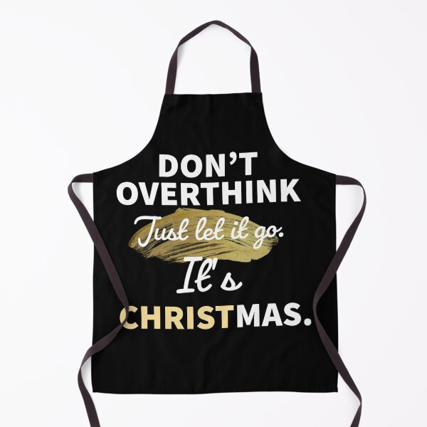 Item preview, Don't Overthink It's Christmas designed and sold by Mizems.