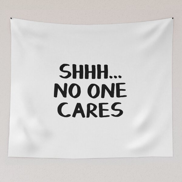 Item preview, Shhh no one cares designed and sold by allthetees.