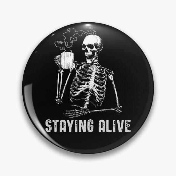 Item preview, Staying Alive Halloween Costume Skeleton Drinking Coffee Gear designed and sold by DynamicDesign.