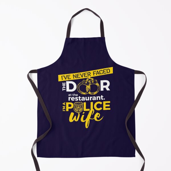 Item preview, Police Cop Wife I've Never Faced The Door At A Restaurant designed and sold by jaygo.