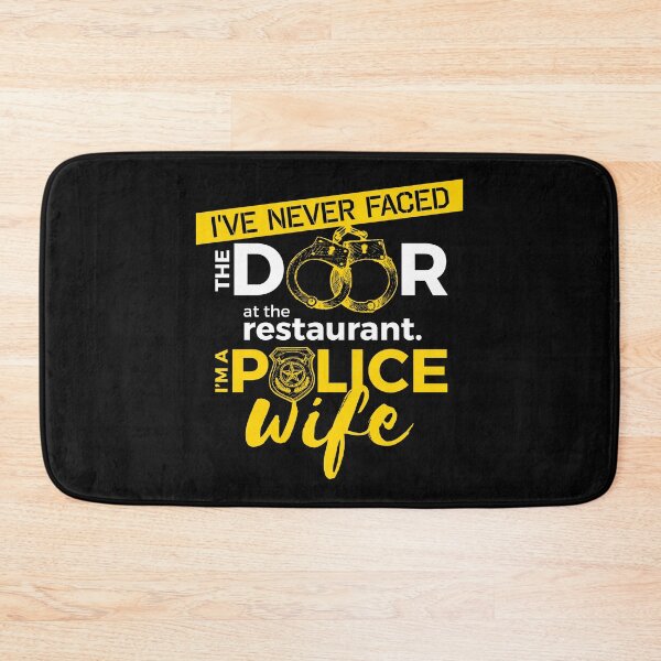 Item preview, Police Cop Wife I've Never Faced The Door At A Restaurant designed and sold by jaygo.