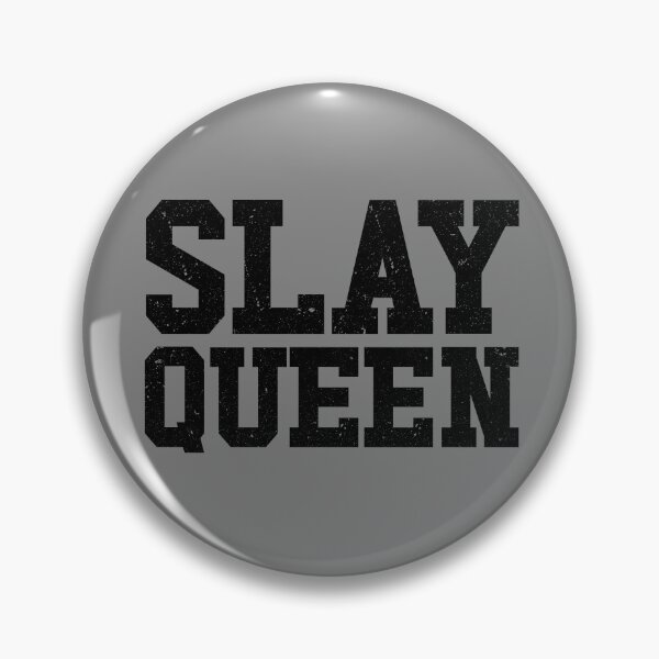 Item preview, Slay Queen Slay Girl Motivation Women's Slay Queen Gear designed and sold by DynamicDesign.