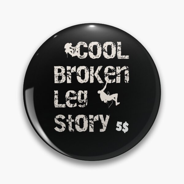 Artikelvorschau, Cool broken leg story Lustiges Bergklettern entworfen und verkauft von Merchandiser099.