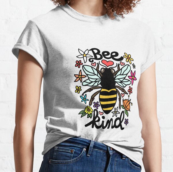 Bee Kind T-Shirts for Sale