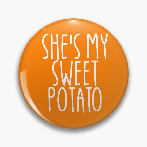 Item preview, She's My Sweet Potato I Yam Matching Couple Thanksgiving Gear designed and sold by DynamicDesign.
