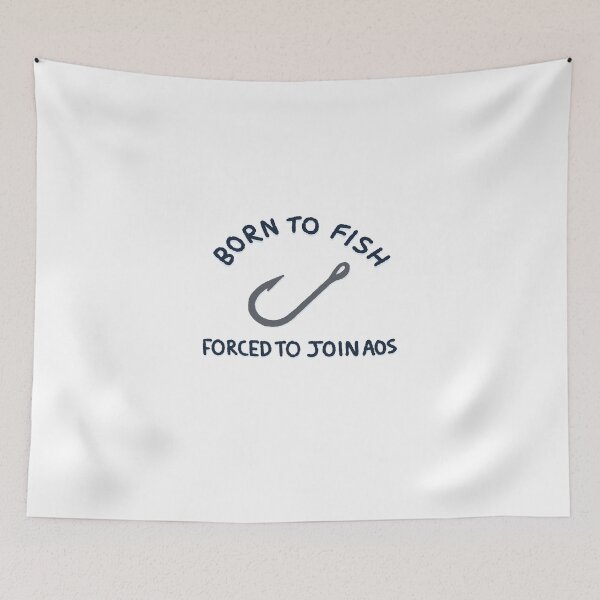 Item preview, Born To Fish, Forced To Join AOS designed and sold by SuntoothDesigns.