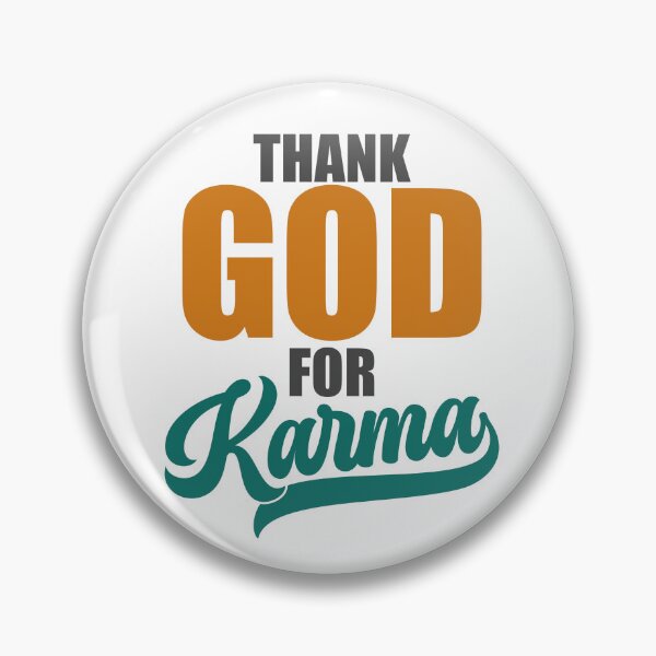 Item preview, Thank God For Karma - Funny Sarcastic Gifts for Birthday or Christmas designed and sold by FanityPrints.