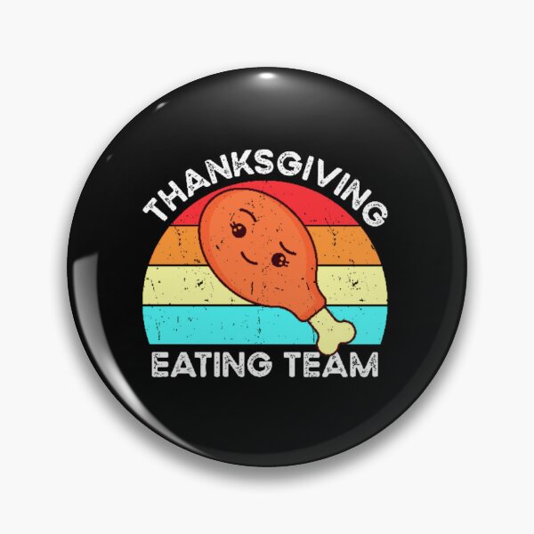 Item preview, Family Thanksgiving Eating | Funny Happy Thanksgiving eating team and family quotes | gifts for thanksgiving eating lovers designed and sold by ThanksVibe.