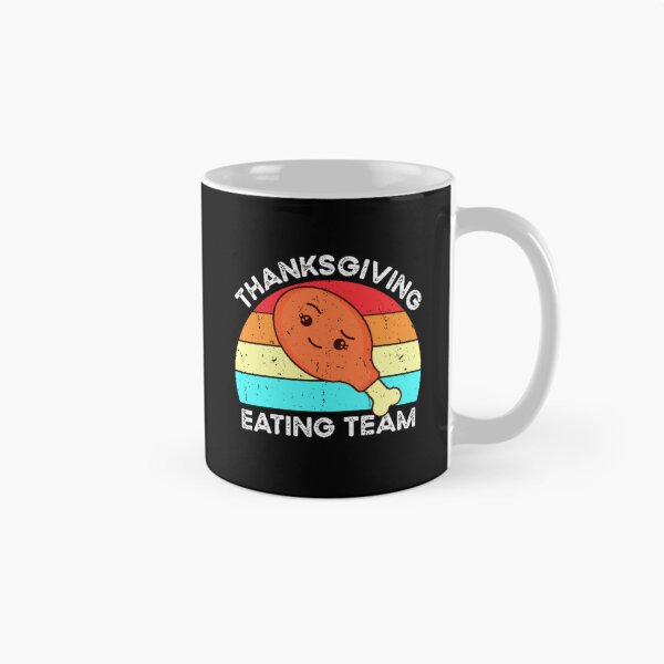 Item preview, Family Thanksgiving Eating | Funny Happy Thanksgiving eating team and family quotes | gifts for thanksgiving eating lovers designed and sold by ThanksVibe.