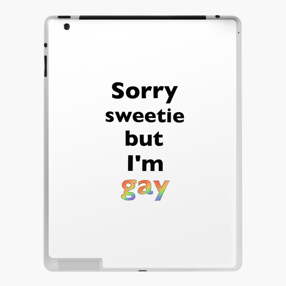 Sorry sweetie but Im gay Greeting Card for Sale by Fandom-Raccoon |  Redbubble