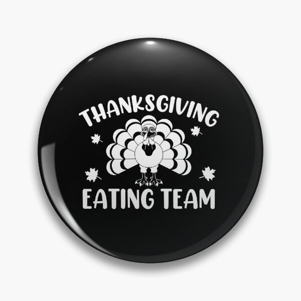 Item preview, Family Thanksgiving Eating | Funny Happy Thanksgiving eating team and family quotes | gifts for thanksgiving eating lovers designed and sold by ThanksVibe.