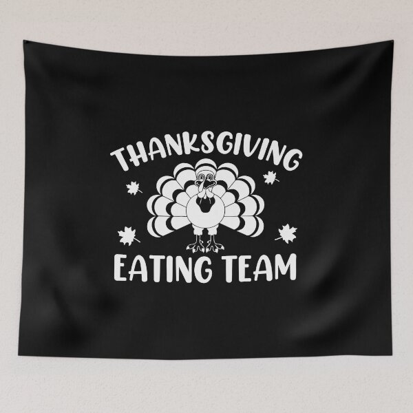 Item preview, Family Thanksgiving Eating | Funny Happy Thanksgiving eating team and family quotes | gifts for thanksgiving eating lovers designed and sold by ThanksVibe.