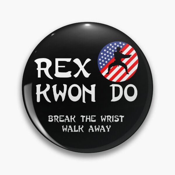 Item preview, Break The Wrist Walk Away - Rex Kwon Do designed and sold by Gerdek.