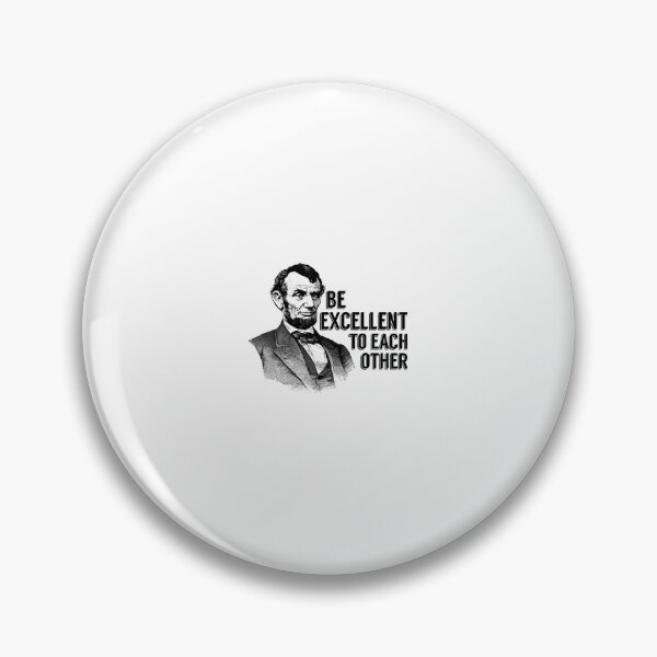 Item preview, Bill And Ted Abe Lincoln Be Excellent  designed and sold by estelagchplotan.