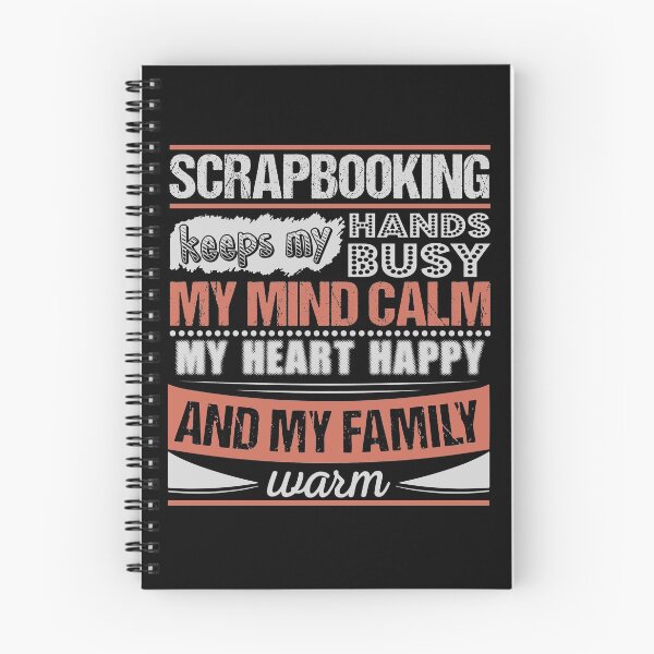 Item preview, Scrapbooking Keeps Hands Busy Mind Calm Hobby designed and sold by TeeRepublic.