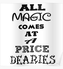 All Magic Comes at a Price Poster