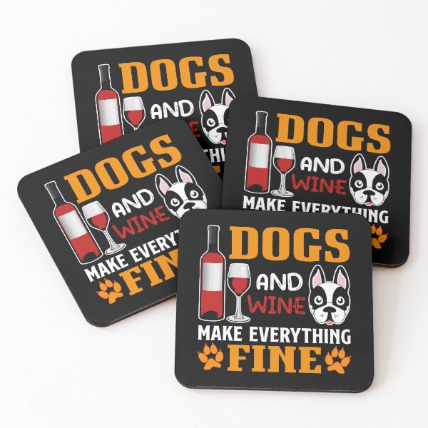 Item preview, Dogs & Wine Make Everything Fine Art Design Draw Street Art Text Phrase Quote designed and sold by BK-Fishing.