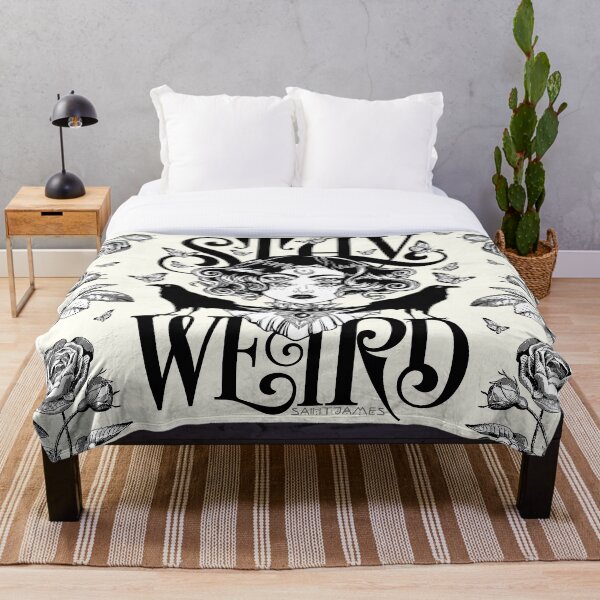 Stay Weird (Black & White Version) Throw Blanket