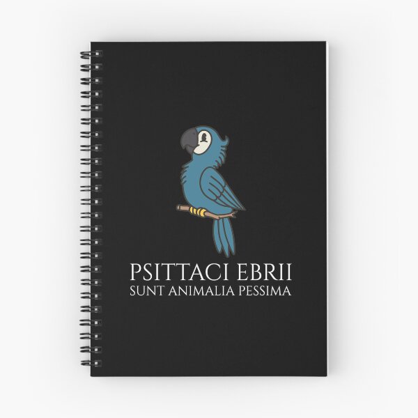 Item preview, Latin Phrase - Psittaci Ebrii Sunt Animalia Pessima designed and sold by Styrman.