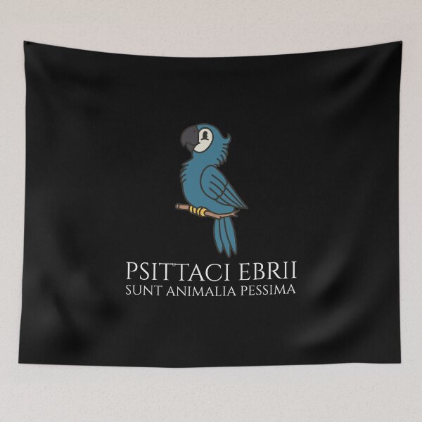 Item preview, Latin Phrase - Psittaci Ebrii Sunt Animalia Pessima designed and sold by Styrman.