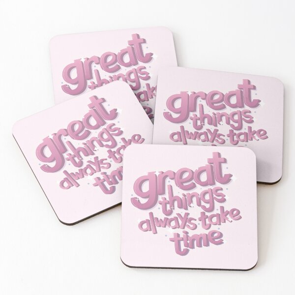 Item preview, Great Things Always Take Time designed and sold by Starlight-Pam.