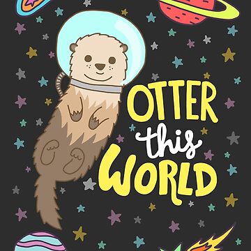 Vorschaubild zum Design Otter Diese Welt von TurtlesSoup