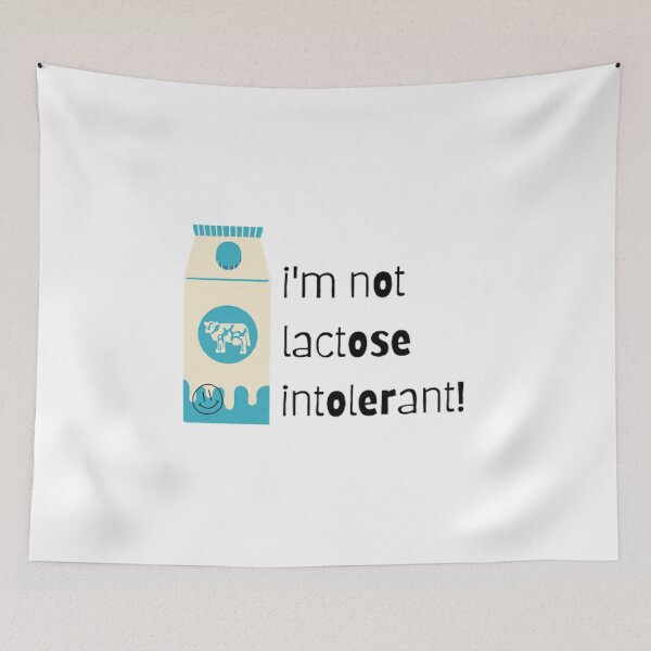 Item preview, I'm Not Lactose Intolerant! designed and sold by AnnaleeArts.