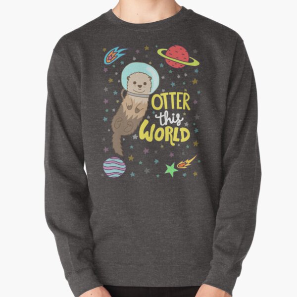 Otter This World Pullover Sweatshirt