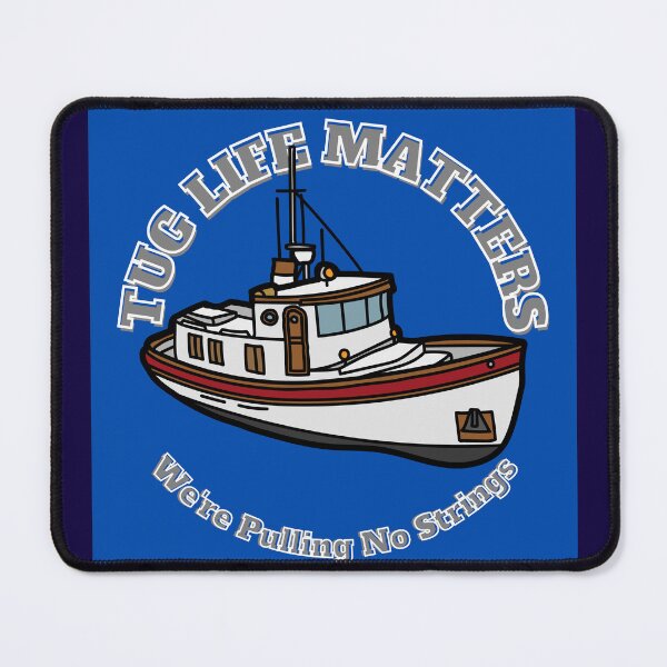 Item preview, Tug Life Matters designed and sold by seriyusink69.
