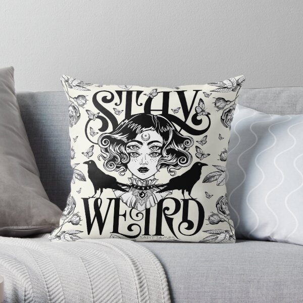 Stay Weird (Black & White Version) Throw Pillow