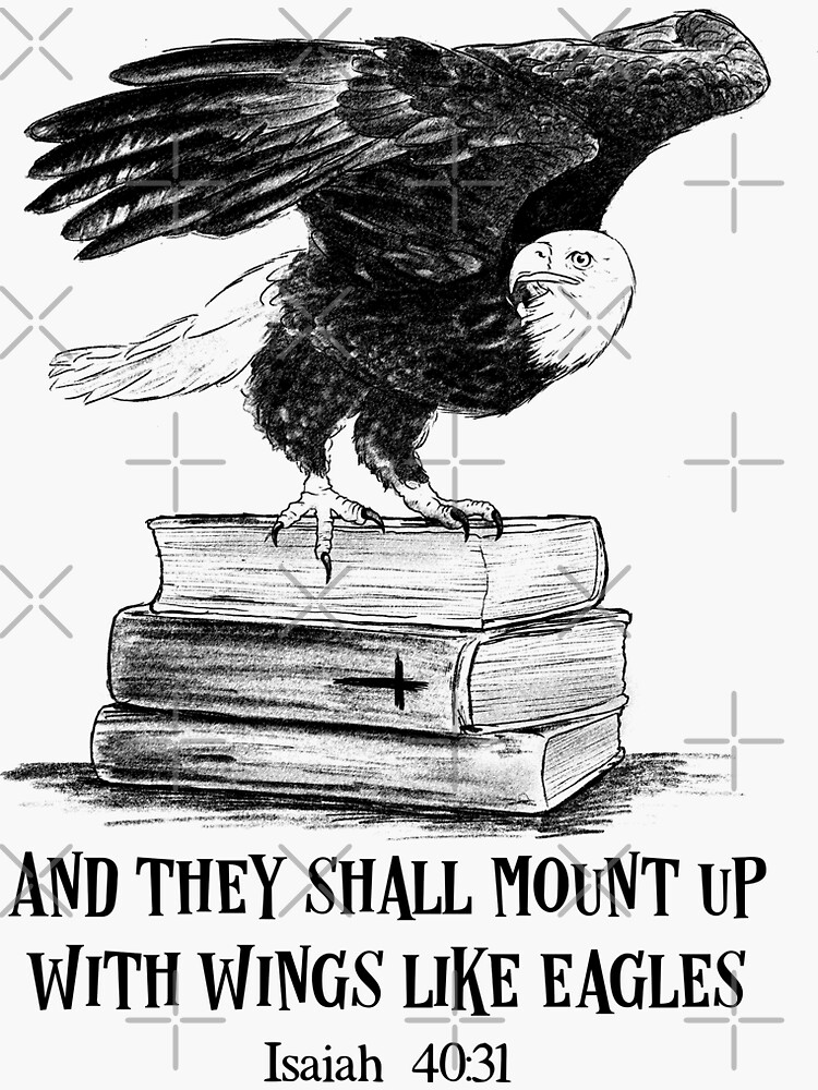 "But those who wait on the LORD Shall renew their strength; They shall