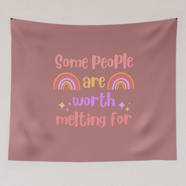 Item preview, Some people are worth melting for designed and sold by Toothless-3377.