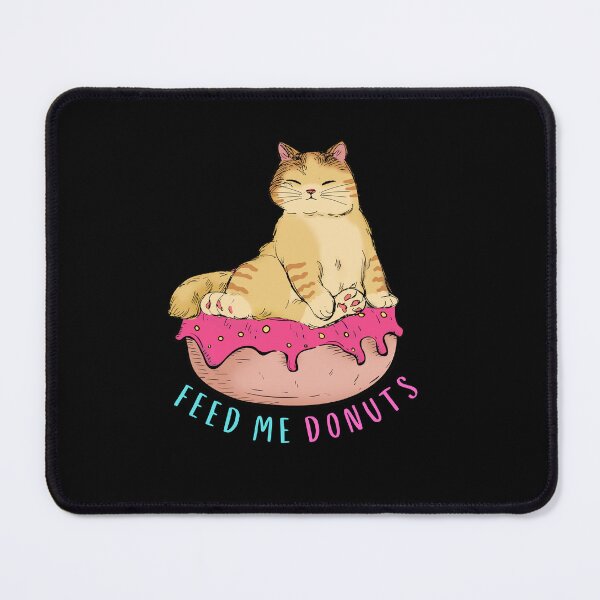 Item preview, Funny Feed me Donuts Cat designed and sold by Pixelish.