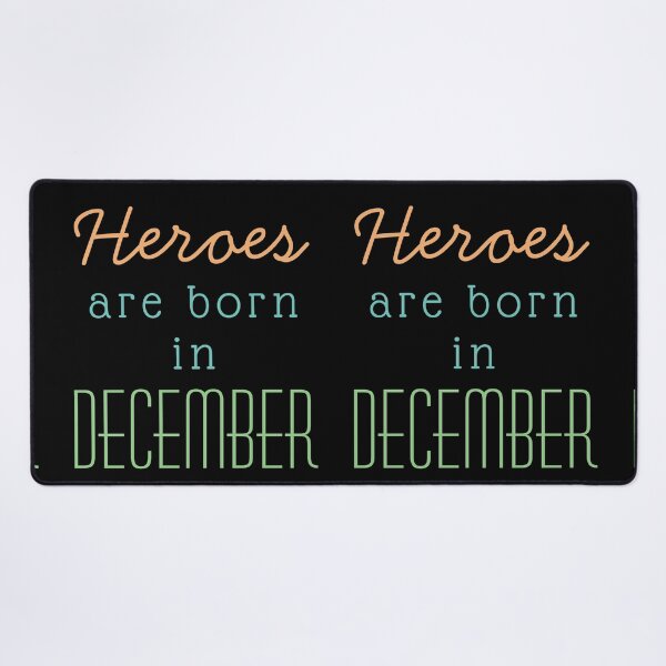 Item preview, December Birthday Quotes- Heroes Are Born In December designed and sold by DjoooDjooo.