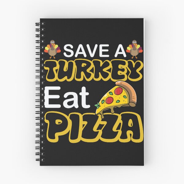 Item preview, Save a turkey eat pizza thanksgiving| Save a turkey eat pizza thanksgiving eating team and family quotes | gifts for thanksgiving pizza lovers designed and sold by ThanksVibe.