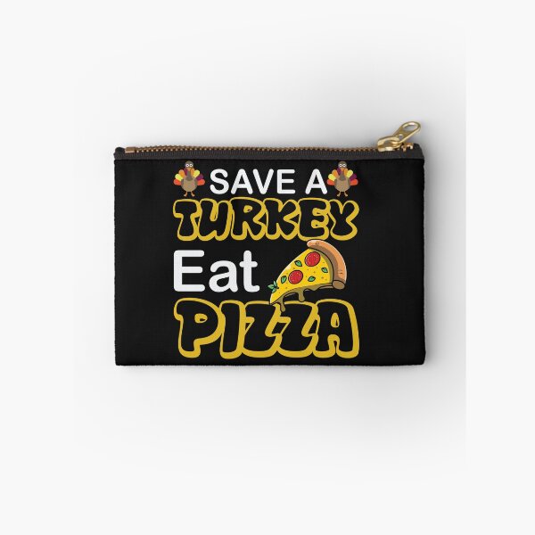 Item preview, Save a turkey eat pizza thanksgiving| Save a turkey eat pizza thanksgiving eating team and family quotes | gifts for thanksgiving pizza lovers designed and sold by ThanksVibe.